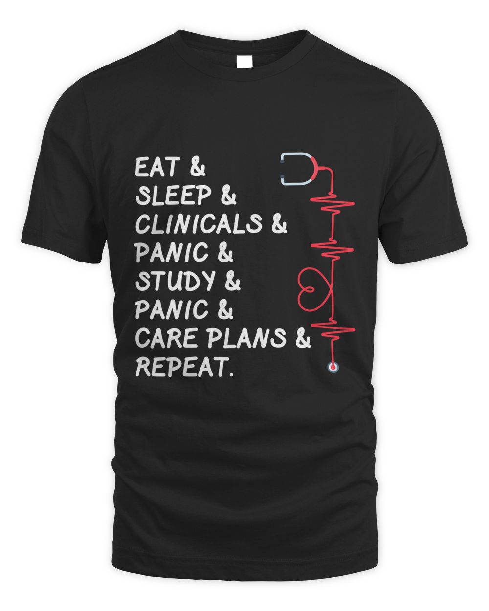 Eat & Sleep & Clinicals & Panic Study & Panic & Care Plans & Repeat Unisex Standard T-Shirt black s