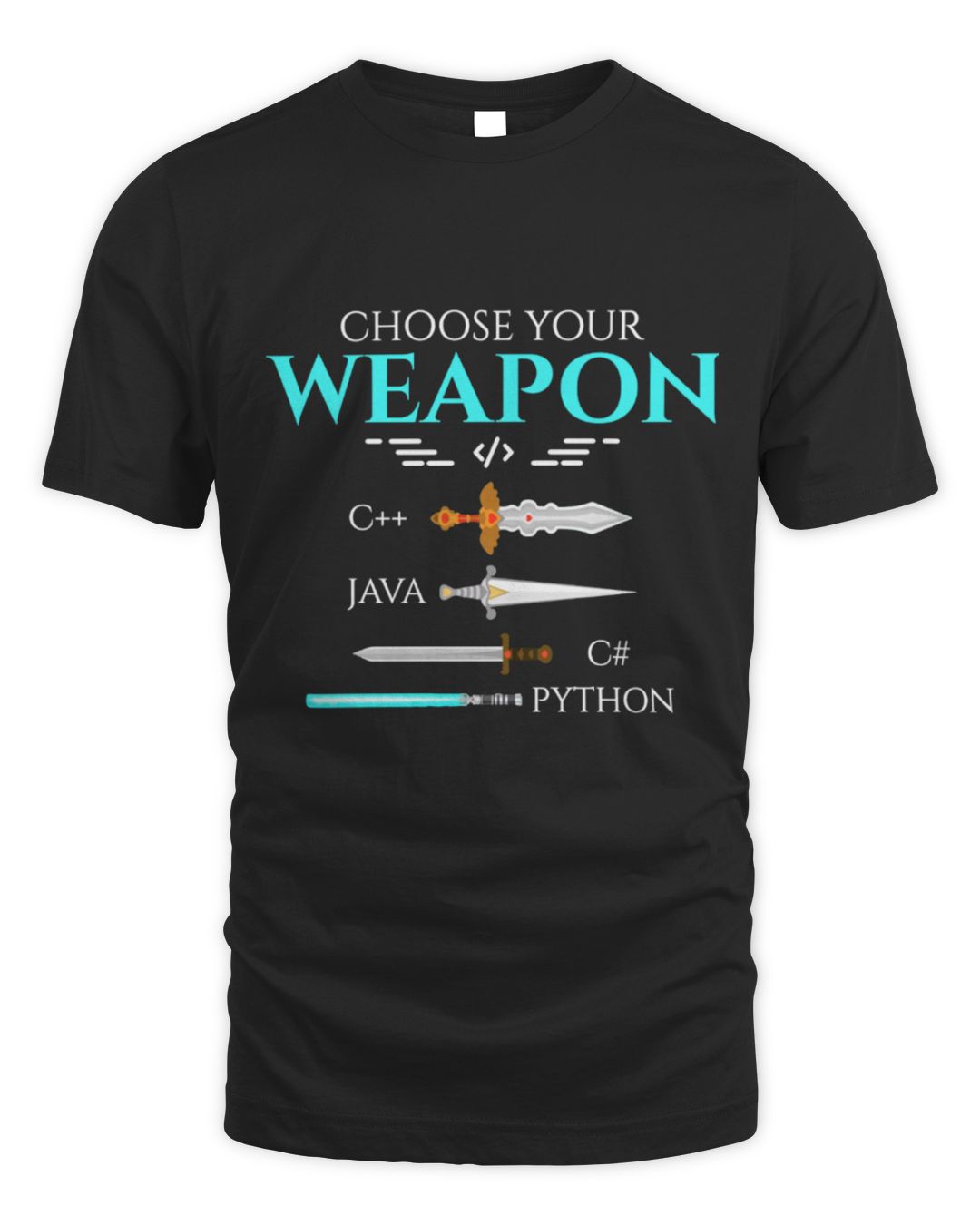 Choose Your Programming Weapon Funny Computer Coding