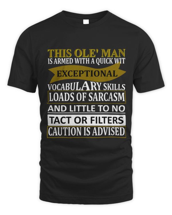 This Old Man Witty Funny Sarcasm Saying T-Shirt This Old Man Witty Funny Sarcasm Saying T-Shirt