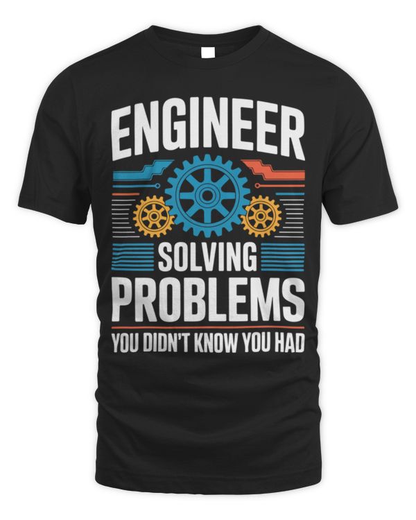 Engineer Solving Problems You Didn't Know You Had (2) Engineer Solving Problems You Didn't Know You Had (2)