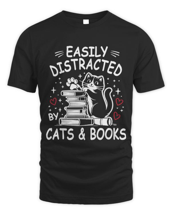 Cute Cat Book Lover - Easily Distracted by Cats and Books T-Shirt Cute Cat Book Lover - Easily Distracted by Cats and Books T-Shirt