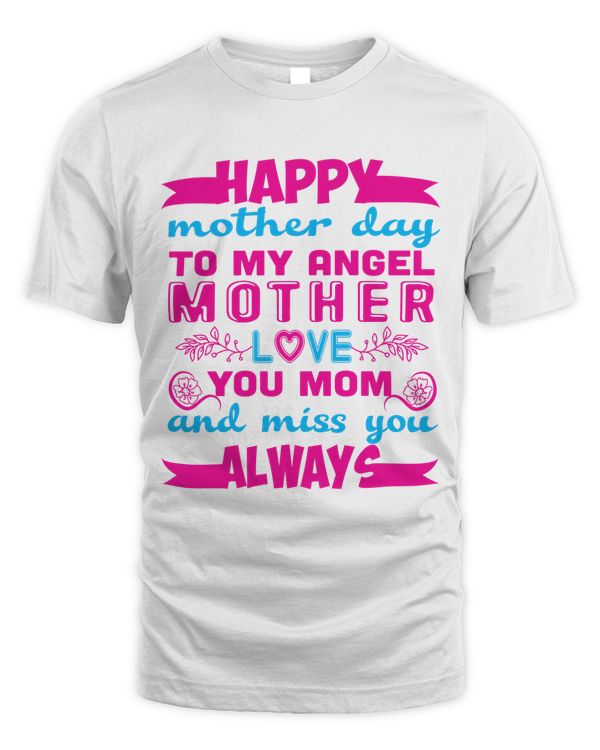 Happy mother day to my angle mother